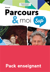 Parcours & moi Sup' 3e degré - Pack enseignant : 10. Les scandales dans la littérature et les arts